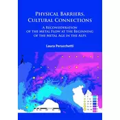 Physical Barriers, Cultural Connections: A Reconsideration of the Metal Flow at the Beginning of the Metal Age in the Al