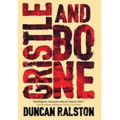 Gristle and Bone