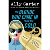 BLONDE WHO CAME IN FROM THE COLD