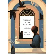 The Art of the Glimpse