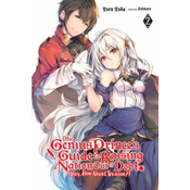 Genius Princes Guide to Raising a Nation Out of Debt (Hey, How About Treason?), Vol. 2 LN