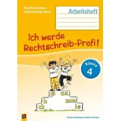 Ich werde Rechtschreib-Profi! - Klasse 4