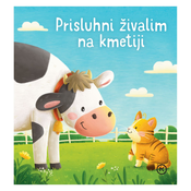 Mladinska Knjiga Prisluhni živalim na kmetiji