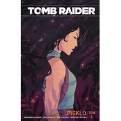 Tomb Raider T.4 Piekło