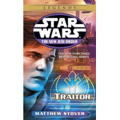 Traitor: Star Wars Legends (the New Jedi Order)