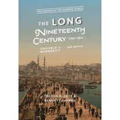 The Long Nineteenth Century, 1750-1914