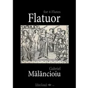 MALANCIOIU:FLATUOR FOR 4 FLUTES