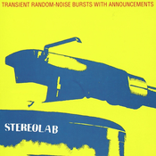 Stereolab - Transient Random-Noise Bursts With Announcements (Reissue) (2 LP)