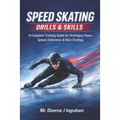 SPEED SKATING DRILLS & SKILLS