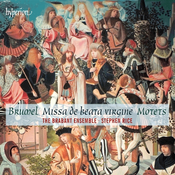 BRUMEL:MISSA DE BEATA VIRGINE & MOTETS