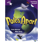 Rigby Star Guided Reading Purple Level: Poles Apart Teaching Version