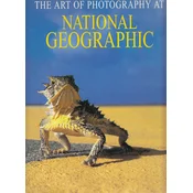 THE ART OF PHOTOGRAPHY AT NATIONAL GEOGRAPHIC
