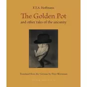The Golden Pot: And Other Tales of the Uncanny