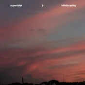 superviolet - Infinite Spring (Sunset Swirl Coloured) (LP)