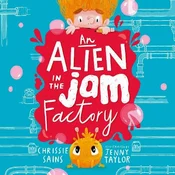 AUDIBOOK Avdio knjiga: An Alien in the Jam Factory
