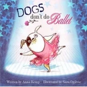 Dogs Dont Do Ballet