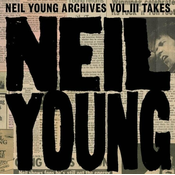 Neil Young - Neil Young Archives Vol. III Takes (2 LP)