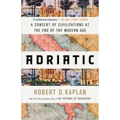 Adriatic: A Concert of Civilizations at the End of the Modern Age