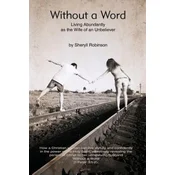 Without a Word: Living Abundantly as the Wife of an Unbeliever