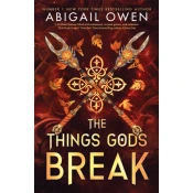 The Things Gods Break