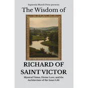 The Wisdom of Richard of Saint Victor