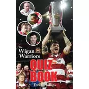 The Wigan Warriors Quiz Book