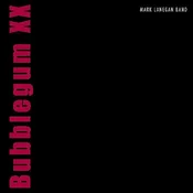Mark Lanegan Band - Bubblegum XX (Reissue) (2 LP)