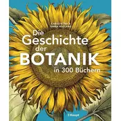 Die Geschichte der Botanik in 300 Büchern