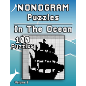 Nonogram Puzzles In The Ocean: Challenging XXL Hanjie puzzle collection with medium to hard japanese picture riddles Fun brain tease for everyone