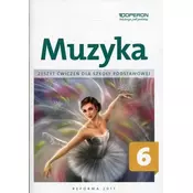 Muzyka SP 6 Zeszyt ćwiczeń OPERON