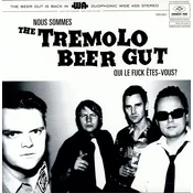 The Tremolo Beer Gut - Nous Sommes The Tremolo Beer Gut Qui Le Fuck Etes-Vous? (LP)