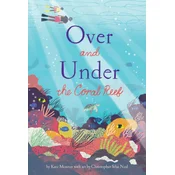Over and Under the Coral Reef