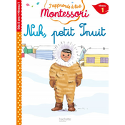 Nuk petit inuit, niveau 1 - J'apprends a lire Montessori