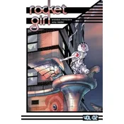 Rocket Girl Volume 2: Only the Good