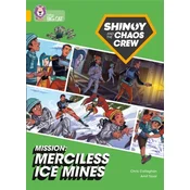 Shinoy and the Chaos Crew Mission: Merciless Ice Mines