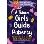 A Tween Girl's Guide to Puberty