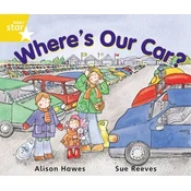 Rigby Star Guided Year 1 Yellow Level: Wheres Our Car? Pupil Book (single)