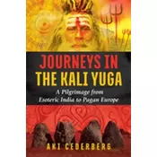 Journeys in the Kali Yuga