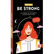 Be You - Be Strong