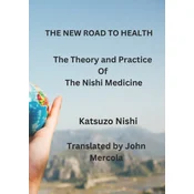 THE NEW ROAD TO HEALTH