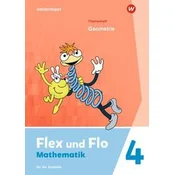 Flex und Flo 4. Themenheft Geometrie: Für die Ausleihe