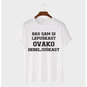 MAFIMI Muška majica Bas sam si lepuškast ovako debeljuškast, Bela