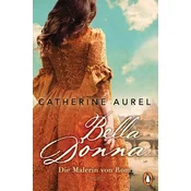 Bella Donna. Die Malerin von Rom