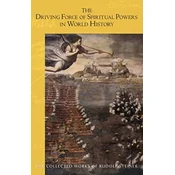 The Driving Force of Spiritual Powers in World History