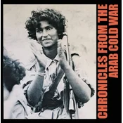 Pharoah Chromium - Chronicles from the Arab Cold War (LP)