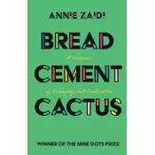 Bread, Cement, Cactus