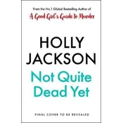 Not Quite Dead Yet