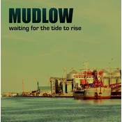 Mudlow - Waiting For The Tide To Rise (LP)