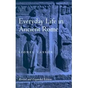 Everyday Life in Ancient Rome