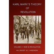 Karl Marx (Tm)S Theory of Revolution Vol V